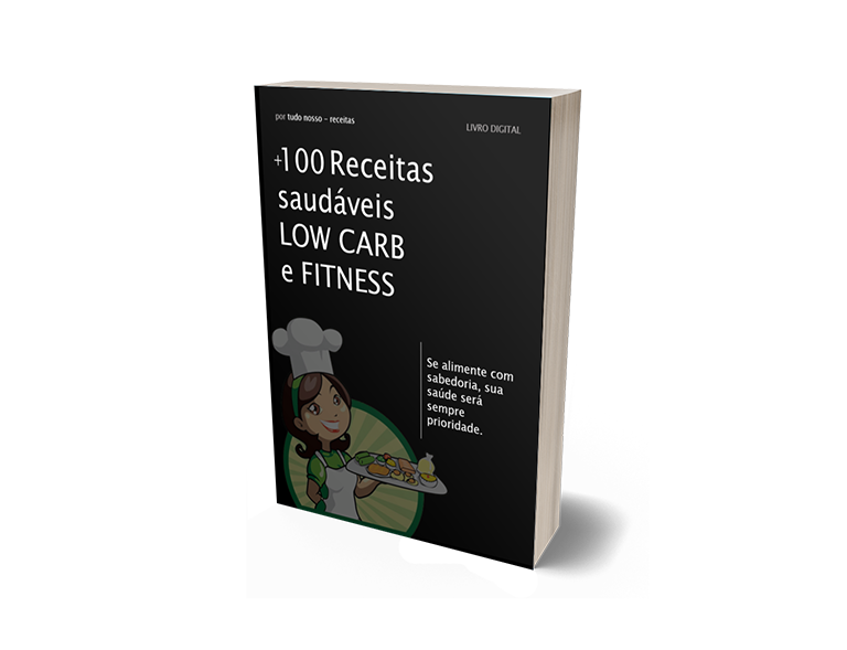 Ebook - +100 Receitas saudáveis Low Carb e Fitness